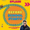 One Last Splash Before School Starts!